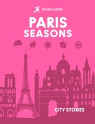Cover-Bild zum Titel 'Rough Guides City Stories: Paris Seasons' von 'Amy Hopkins'
