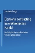 Cover-Bild zum Titel 'Electronic Contracting im elektronischen Handel' von 'Alexander Runge'