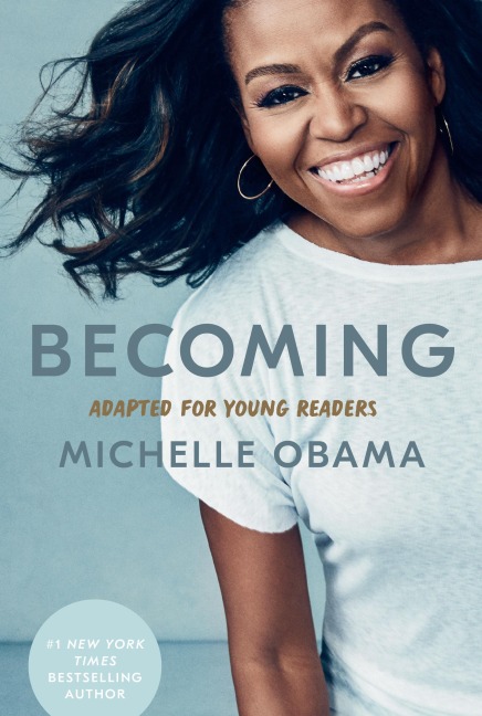 Becoming: Adapted for Young Readers - Michelle Obama
