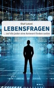 Cover-Bild zum Titel 'LebensFragen' von 'Olaf Latzel'