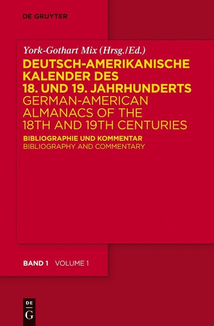 Deutsch-amerikanische Kalender des 18. und 19. Jahrhunderts / German-American Almanacs of the 18th and 19th Centuries - 