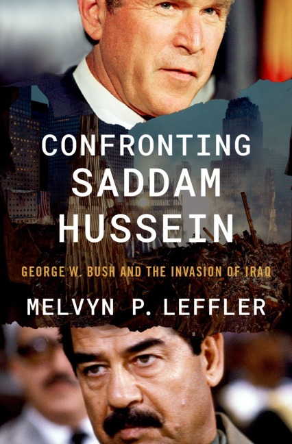 Confronting Saddam Hussein - Melvyn P Leffler