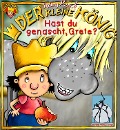 Cover-Bild zum Titel 'Der kleine König - Hast du genascht, Grete?' von 'Hedwig Munck'