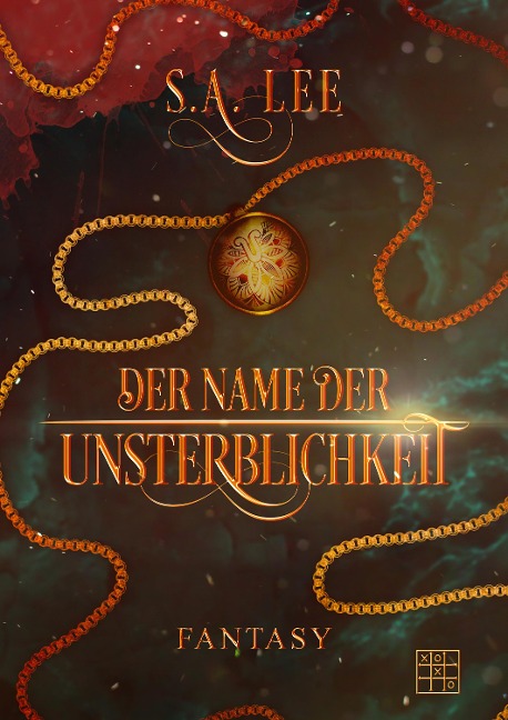 Der Name der Unsterblichkeit - S. A. Lee