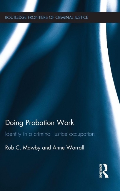 Doing Probation Work - Rob Mawby, Anne Worrall