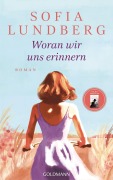 Cover-Bild zum Titel 'Woran wir uns erinnern' von 'Sofia Lundberg'