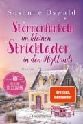Cover-Bild zum Titel 'Sternenfunkeln im kleinen Strickladen in den Highlands' von 'Susanne Oswald'