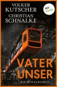 Cover-Bild zum Titel 'Vater unser' von 'Volker Kutscher, Christian Schnalke'