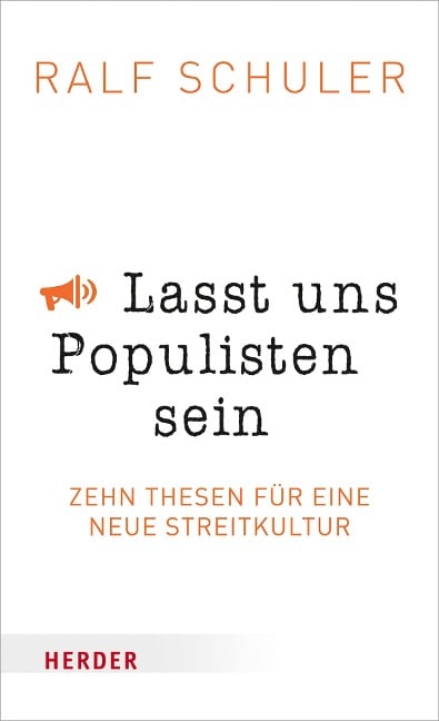 Lasst uns Populisten sein - Ralf Schuler