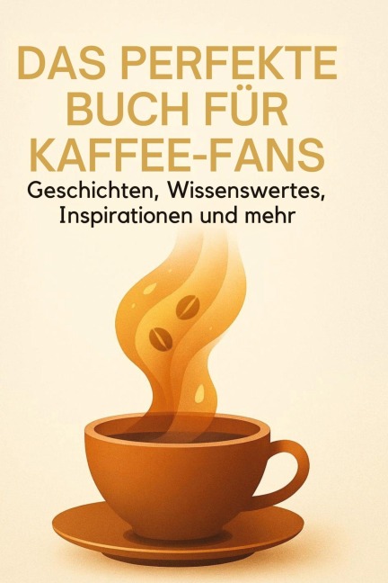 Das perfekte Buch für Kaffee-Fans - Paul Lehmann