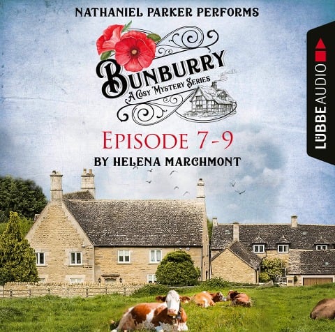 Bunburry - A Cosy Mystery Compilation, Episode 7-9 - Helena Marchmont