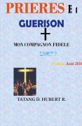 Cover-Bild zum Titel 'Prières ET Guérison' von 'Tatang D. Hubert R.'