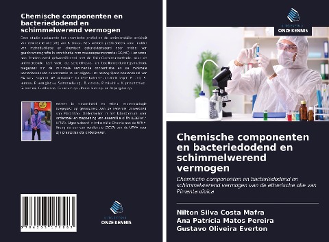 Chemische componenten en bacteriedodend en schimmelwerend vermogen - Nilton Silva Costa Mafra, Ana Patrícia Matos Pereira, Gustavo Oliveira Everton