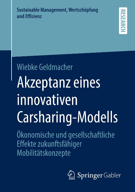 Akzeptanz eines innovativen Carsharing-Modells - Wiebke Geldmacher