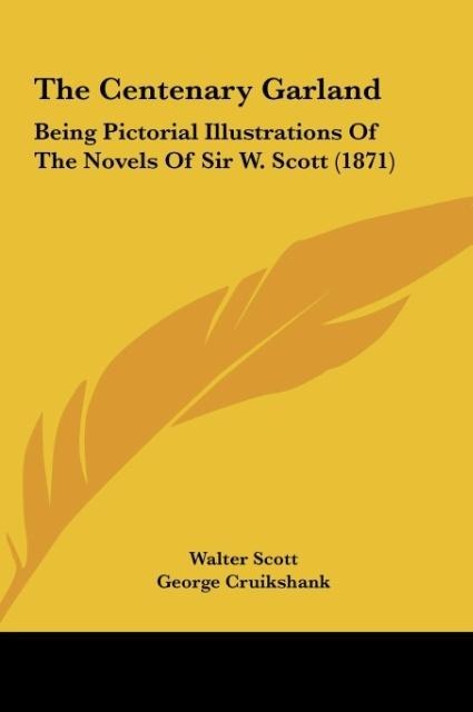 The Centenary Garland - Walter Scott