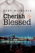 Cover-Bild zum Titel 'Cherish & Blessed' von 'Tere Michaels'