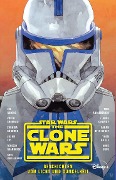 Star Wars The Clone Wars - Lou Anders, Anne Ursu, Greg van Eekhout van Eekhout, Tom Angleberger, Preeti Chhibber