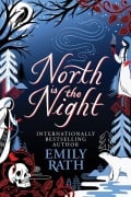 Cover-Bild zum Titel 'North Is The Night' von 'Emily Rath'