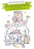Cover-Bild zum Titel 'Das isst kein Schwein' von 'Hans-Jürgen Salier'