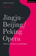 Cover-Bild zum Titel 'Jingju - Beijing/Peking Opera' von 'Xing Fan'