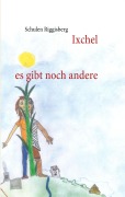 Cover-Bild zum Titel 'Ixchel' von ''