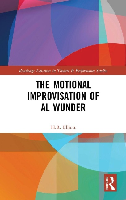 The Motional Improvisation of Al Wunder - H. R. Elliott