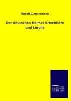 Der deutschen Heimat Kriechtiere und Lurche - Rudolf Zimmermann