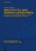 Cover-Bild zum Titel 'Rechtstitel und Herrschaftssymbol' von 'Georg Vogeler'