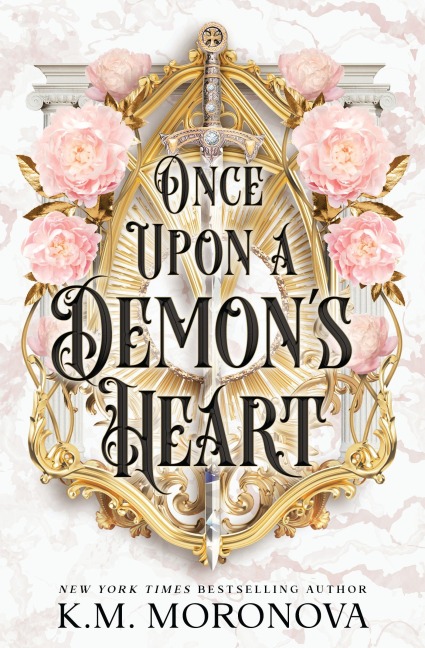 Once Upon A Demon's Heart - K. M. Moronova