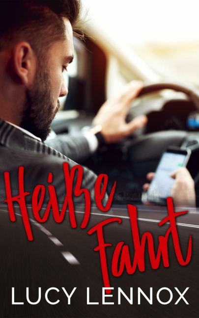 Heiße Fahrt - Lucy Lennox