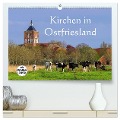 Kirchen in Ostfriesland (hochwertiger Premium Wandkalender 2024 DIN A2 quer), Kunstdruck in Hochglanz - LianeM LianeM