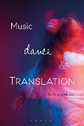 Cover-Bild zum Titel 'Music, Dance and Translation' von ''