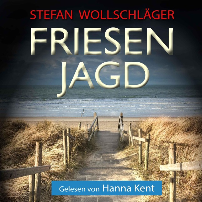 Friesenjagd: Ostfriesen-Krimi - Stefan Wollschläger