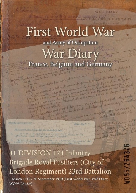 41 DIVISION 124 Infantry Brigade Royal Fusiliers (City of London Regiment) 23rd Battalion - 