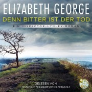 Cover-Bild zum Titel 'Denn bitter ist der Tod' von 'Elizabeth George'