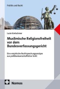 Cover-Bild zum Titel 'Muslimische Religionsfreiheit vor dem Bundesverfassungsgericht' von 'Lucie Kretschmer'