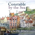 Cover-Bild zum Titel 'Constable by the Sea Lib/E' von 'Nicholas Rhea'