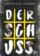 Cover-Bild zum Titel 'Der Schuss' von 'Christian Linker'