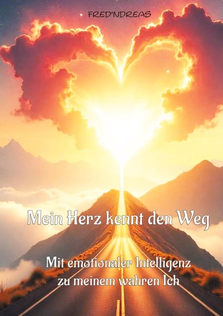 Mein Herz kennt den Weg - Fred'ndreas