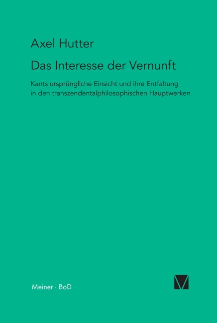 Das Interesse der Vernunft - Axel Hutter