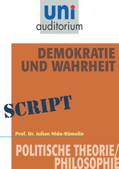 Demokratie und Wahrheit - Julian Nida-Rümelin