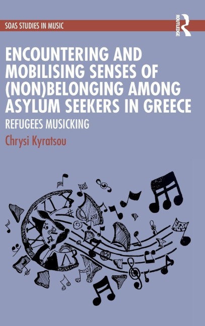 Encountering and Mobilising Senses of (Non)Belonging Among Asylum Seekers in Greece - Chrysi Kyratsou