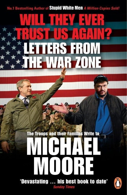 Will They Ever Trust Us Again? - Michael Moore
