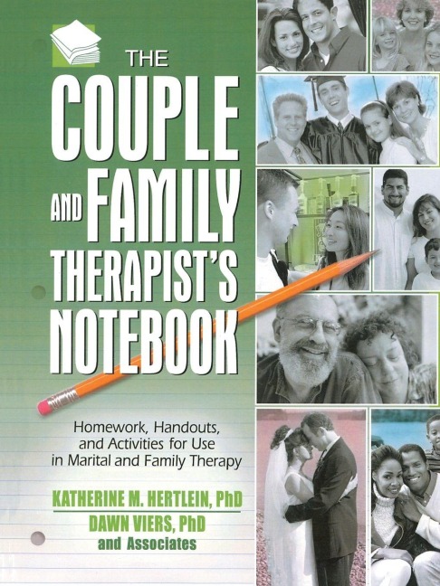 The Couple and Family Therapist's Notebook - Katherine M. Hertlein, Dawn Viers