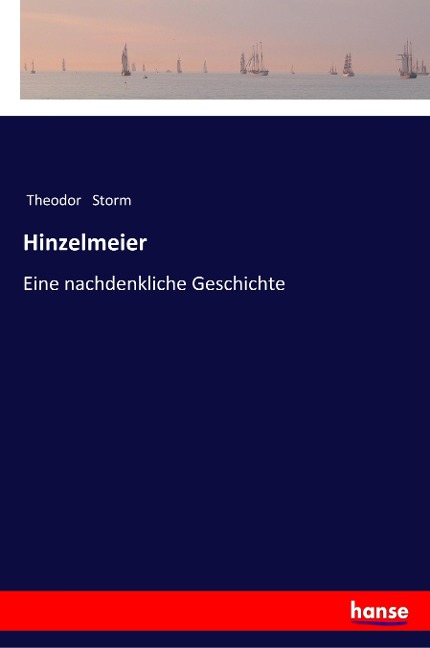 Hinzelmeier - Theodor Storm