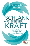 Schlank aus eigener Kraft - Hans-Peter Hepe