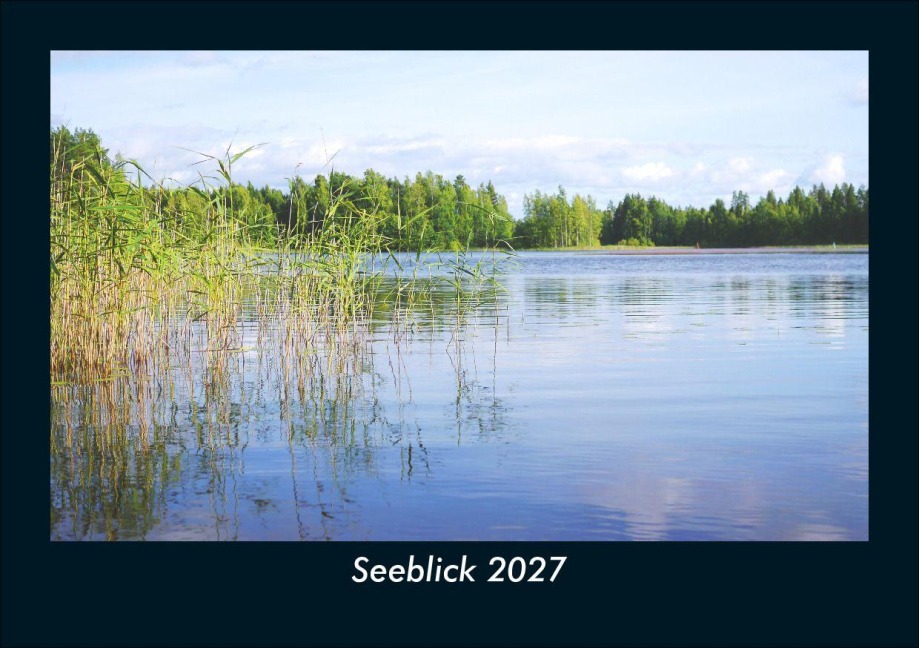 Seeblick 2027 Fotokalender DIN A5 - Tobias Schmitt, Kevin Heber