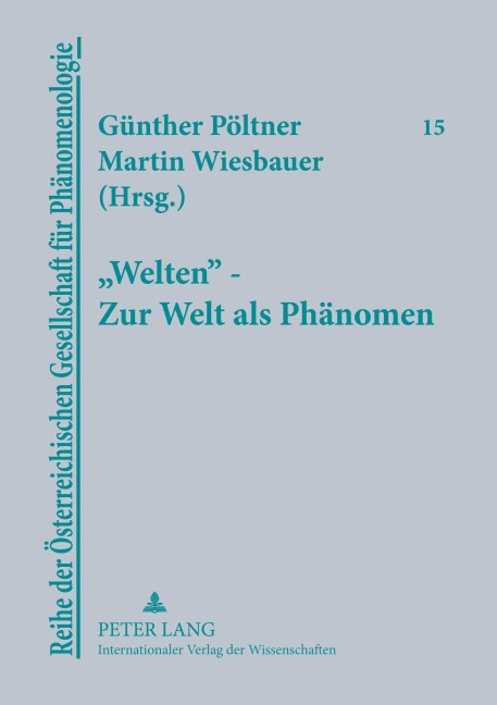 'Welten' - Zur Welt als Phänomen - 