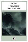 Cover-Bild zum Titel 'I quaderni del rifiuto 2006-2017' von 'Alter Spirito'