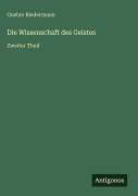 Cover-Bild zum Titel 'Die Wissenschaft des Geistes' von 'Gustav Biedermann'